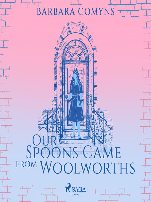 Title details for Our Spoons Came from Woolworths by Barbara Comyns - Wait list